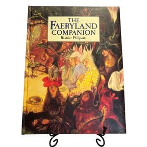 Vintage 1999 The Faeryland Companion Book by Beatrice Phillpotts, Beautiful! HC